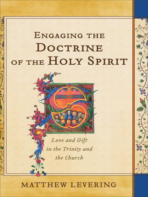 Title details for Engaging the Doctrine of the Holy Spirit by Matthew Levering - Available